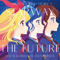 Aikatsu 10th Story ～Mirai e no STARWAY～ Vocal & Original Soundtrack CD