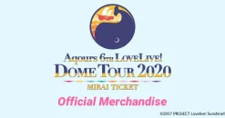 Aqours 6th LOVELIVE! Dome Tour 2020 Masking Tape ～MIRAI TICKET～