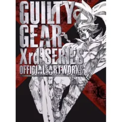 GUILTY GEAR Xrd SERIES OFFICIAL ARTWORKS