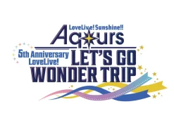 Love Live! Sunshine!! Aqours 5th Anniversary LoveLive! ~LET'S GO WONDER TRIP~ B2-Size Poster