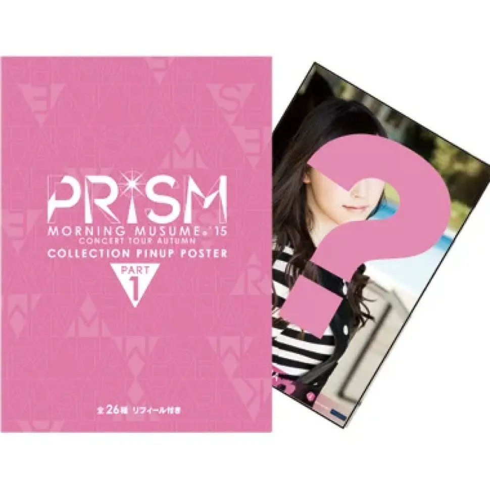 Morning Musume。'15 Fall Concert Tour ~Prism~ Pin-Up Poster Collection
