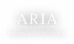 Musical & Live Show Aria Original Soundtrack CD