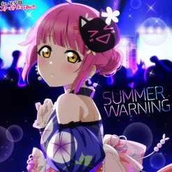 SUMMER WARNING | Love Live! Nijigasaki High School Idol Club NIJIGAKU Monthly Songs♪ August Single CD