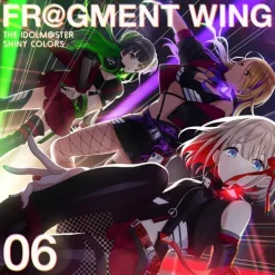 The Idolm@ster: Shiny Colors Fr@gment Wing CD 06