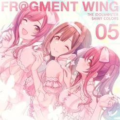 The Idolm@ster: Shiny Colors Fr@gment Wing CD 05