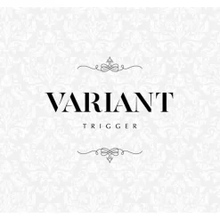 VARIANT | TRIGGER 2nd Album